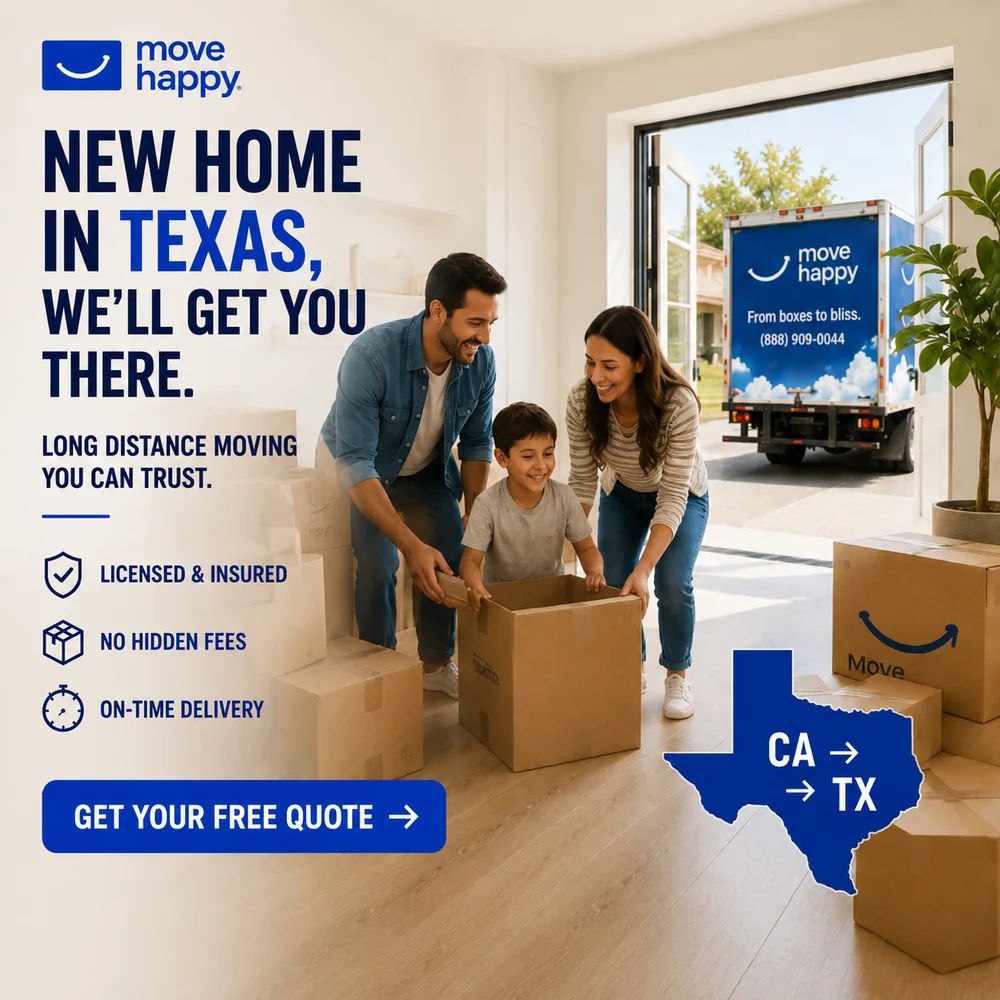 Move Happy static ad: a family packing boxes with the moving truck outside, headlined New Home in Texas, We'll Get You There, with a CA to TX route mark